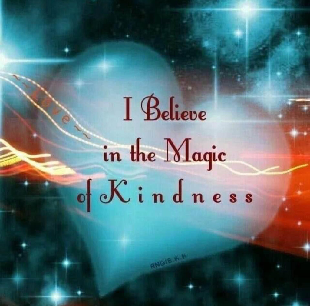 A heart with the words " i believe in the magic of kindness ".